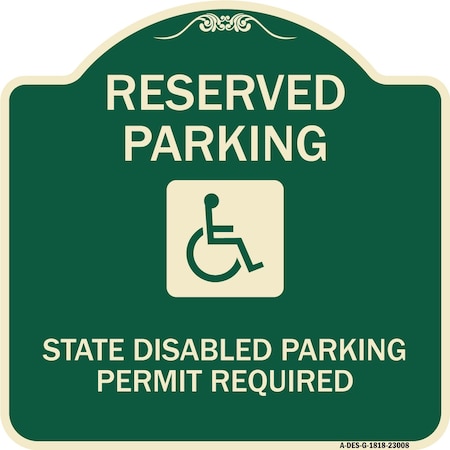 Signmission Reserved Parking State Disabled Parking Permit Required Heavy-Gauge Alum, 18" x 18", G-1818-23008 A-DES-G-1818-23008